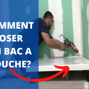 Comment poser un bac a douche 2